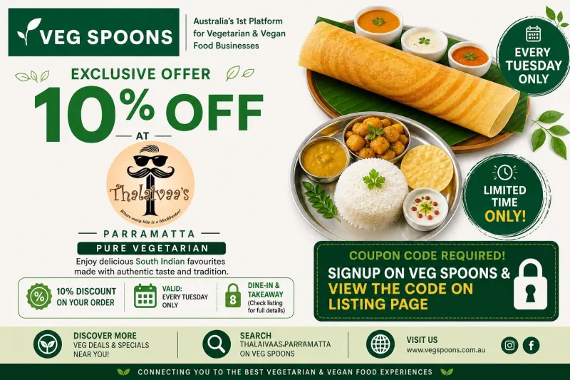 10% OFF at Thalaivaa’s Parramatta | Veg Spoons Exclusive Deal | Tuesday deal